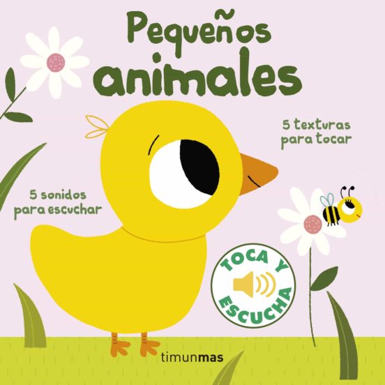 [9788408155386] Pequeños animales. toca y escucha