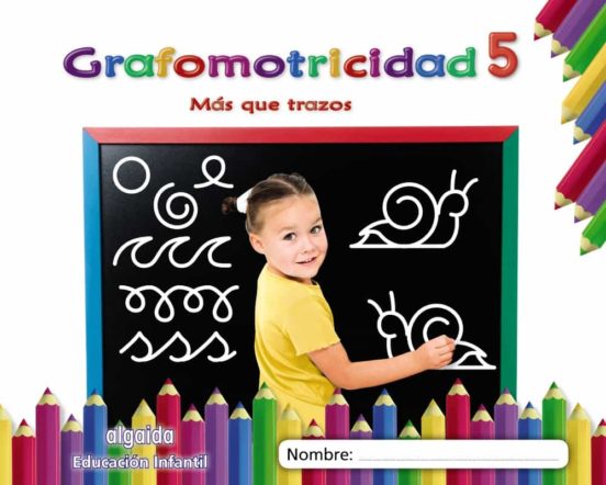 [9788491890478] Grafomotricidad 5. infantil 3/5 años más que trazos cast ed 2019