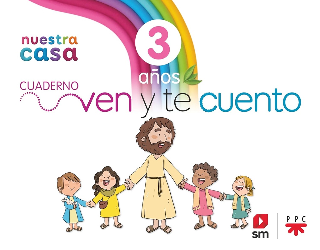 [9788411822169] Religión Católica. 3 años. Nuestra casa. Ven y te cuento.