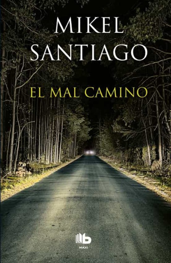 [9788490703007] El mal camino