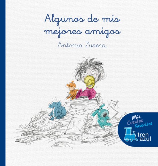 [9788468331171] El tren azul: unos de mis mejores amigos (letra ligada)