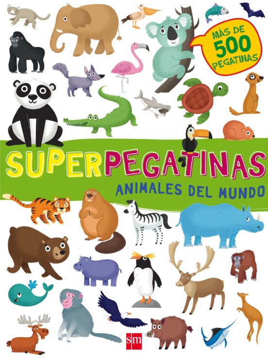 [9788467592153] Superpegatinas: animales del mundo