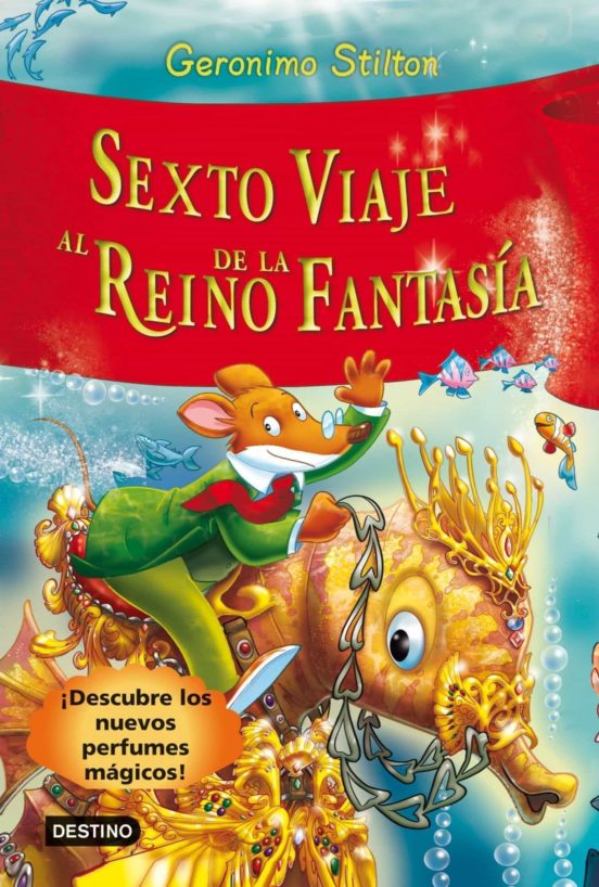 [9788408102229] Sexto viaje al reino de la fantasia (descubre los nuevos olores magicos)