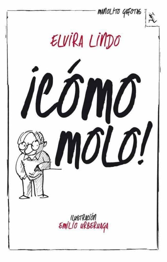 [9788432214943] Manolito gafotas 3: ¡como molo!