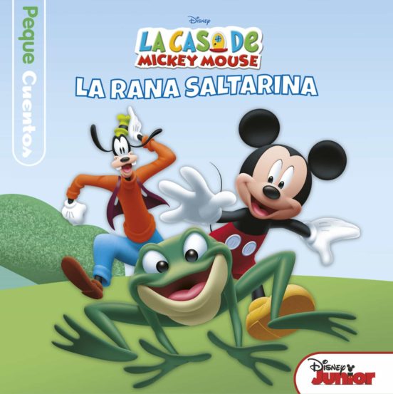 [9788499518930] La casa de mickey mouse: pequecuentos: la rana saltarina