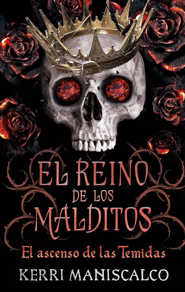 El reino de los malditos Vol. 3: El Ascenso De Las Temidas