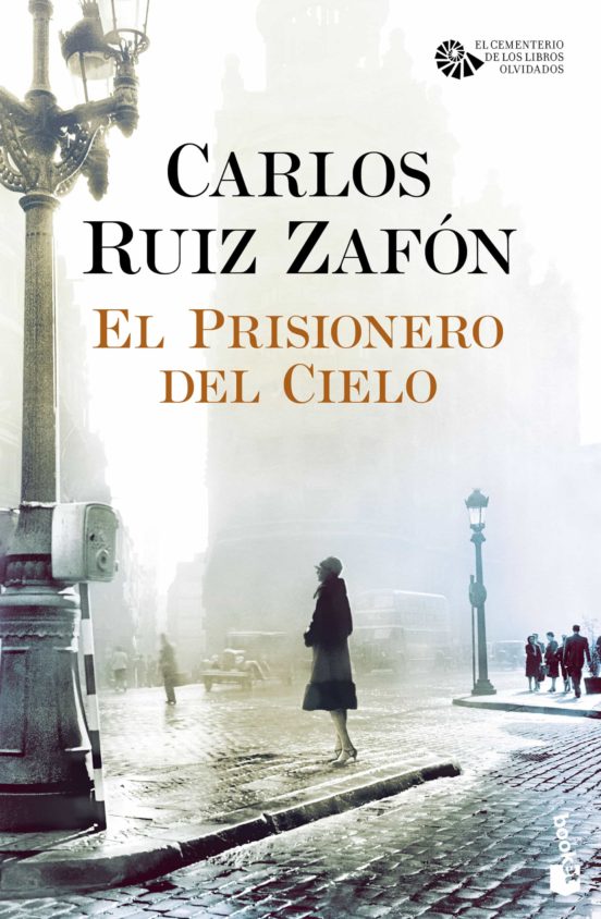 El Prisionero del Cielo (Serie el Cementerio de los Libros Olvidados, 3)