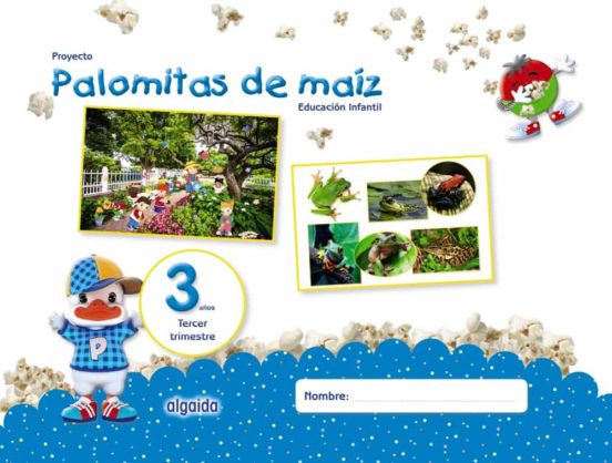Proyecto palomitas de maíz educación infantil 3 años 3er trimestr e mec castellano