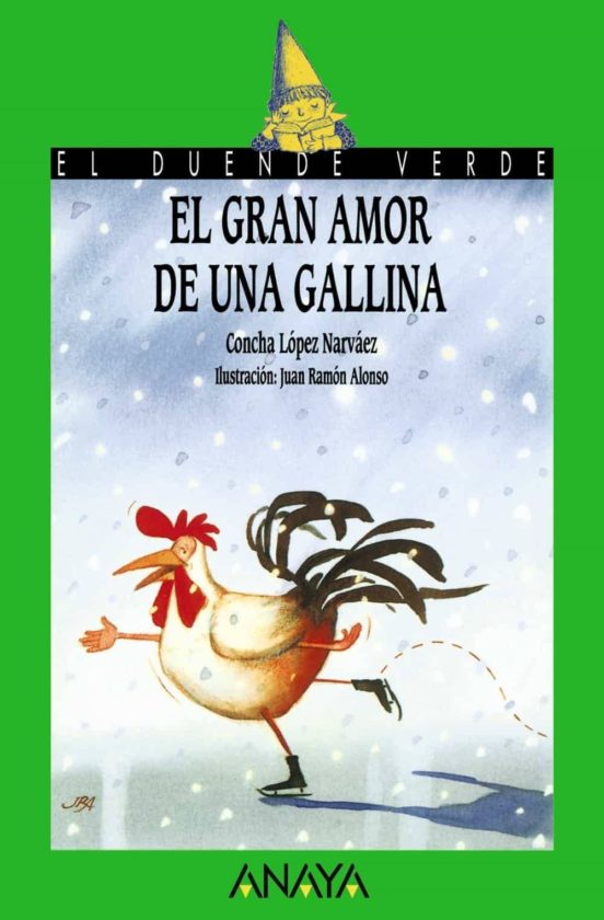 El gran amor de una gallina (el duende verde)