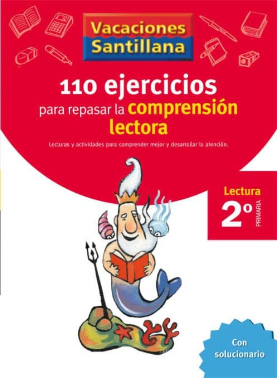 Vacaciones Santillana, 110 Ejercicios Para Mejorar La Comprension Lectora, 2 Educación Primaria