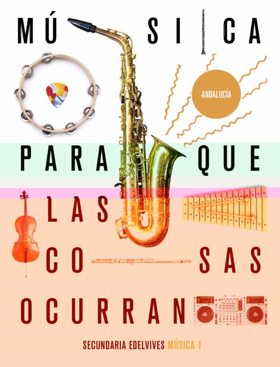 Música 1º eso para que las cosas ocurran 2020 (andalucía)