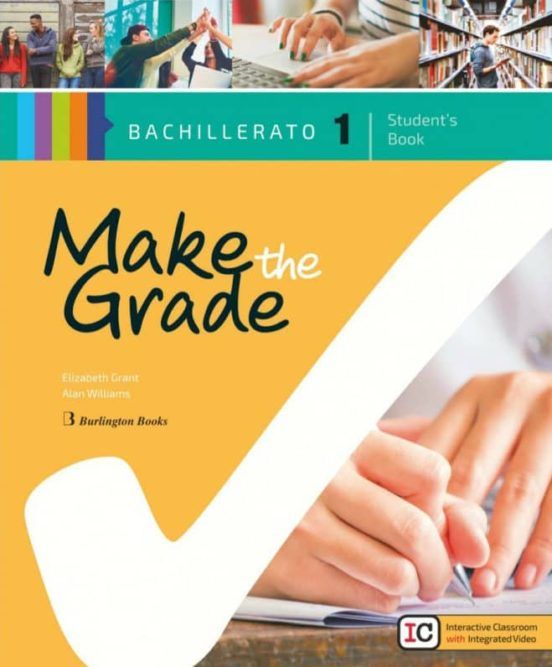 Make the grade 1º Bachillerato Students book Spa Burlington 2018