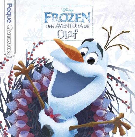 Frozen. una aventura de olaf. pequecuentos