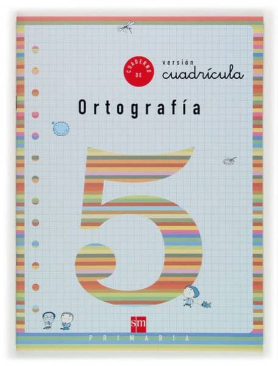 Cuaderno de ortografia 5: cuadricula (2º educacion primaria)