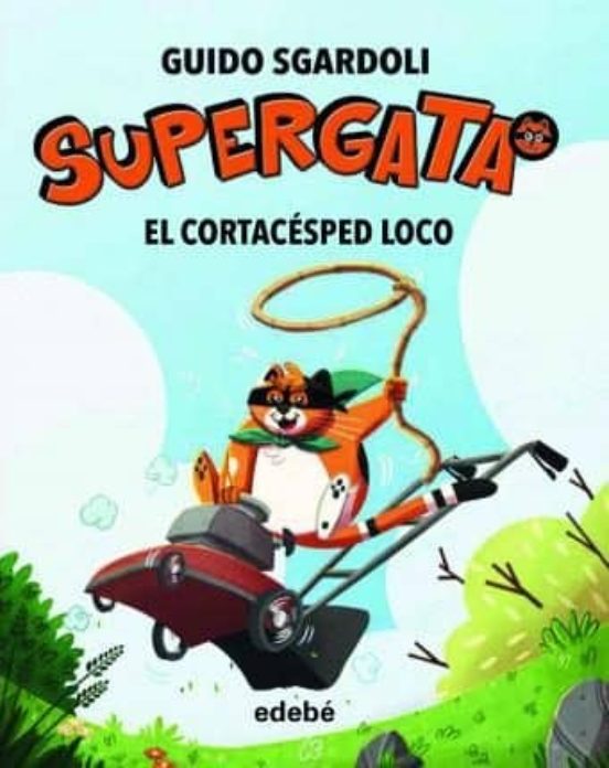 Supergata 3: el cortacesped loco