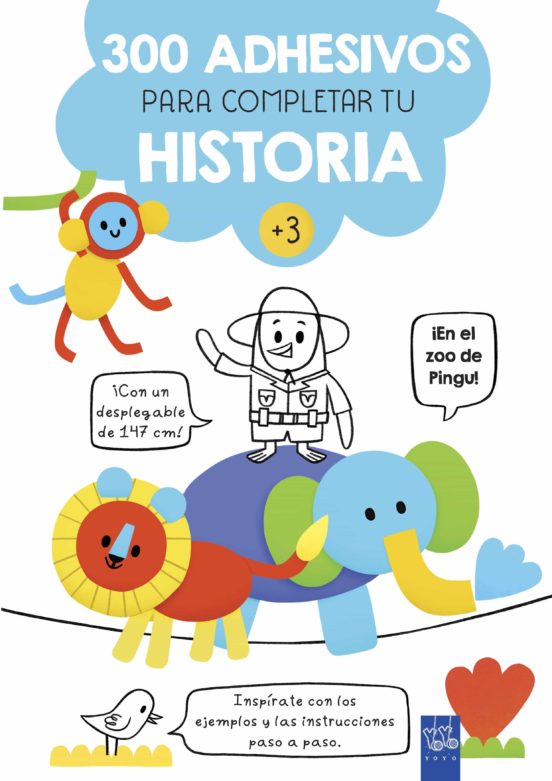 ¡en el zoo de pingu!: 300 adhesivos para completar tu historia