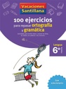 [9788429407884] Vacaciónes Santillana, lengua, ortografía y gramática, 6 Educación Primaría