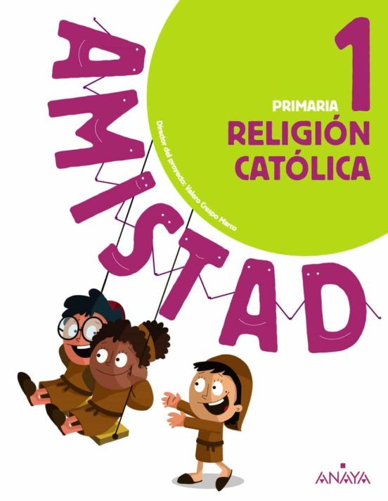 Religión católica 1º educacion primaria cast ed 2019 proyecto amistad (andalucia)
