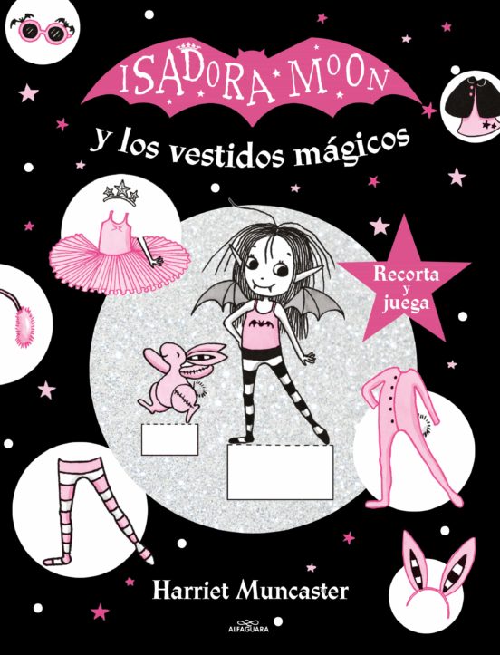 Isadora Moon y los vestidos mágicos (Manualidades 4)