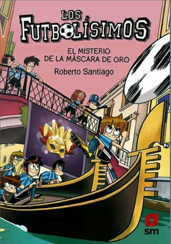 Futbolisimos 20: El misterio de la mascara de oro