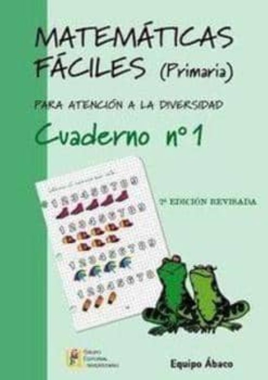 Matematicas faciles (primaria) para atencion a la diversidad: cua derno nº 1 (2ª ed revisada)