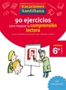 [9788429409345] Vacaciones Santillana, lectura, comprensión lectora, 6 Educación Primaria