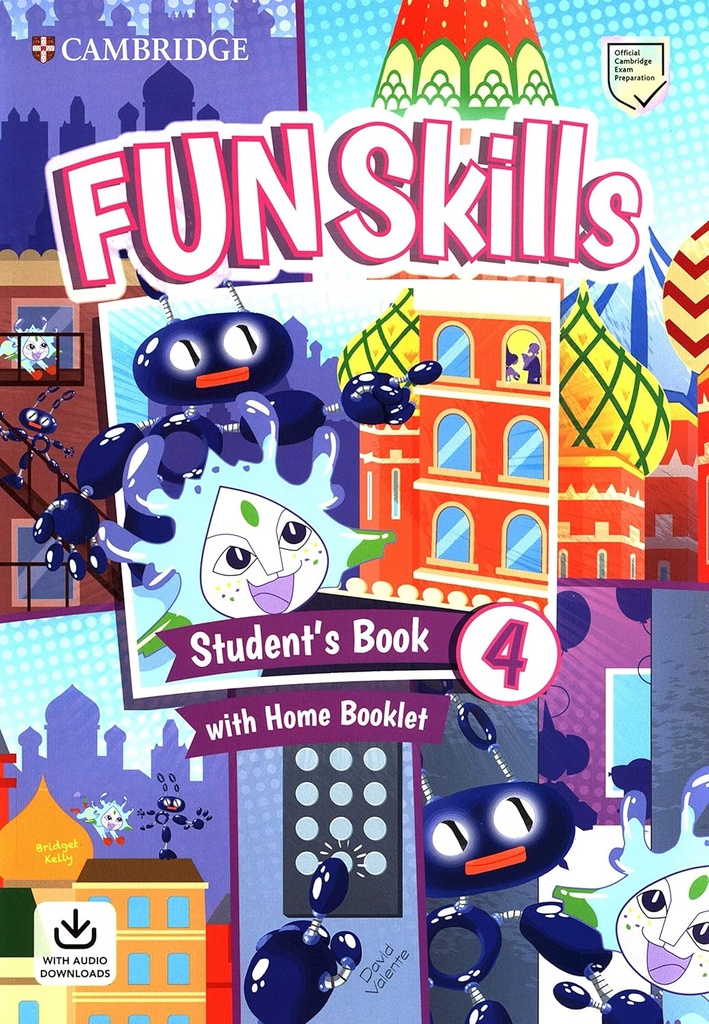 Fun Skills Level 4 Student's Book with Home Booklet and Downloadable Audio