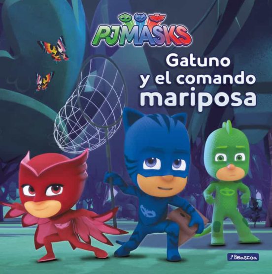 Gatuno y el comando mariposa (pjmasks primeras lecturas)