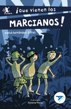 87-¡Que vienen los marcianos! (Misterio/Intriga- Humor)  2º edición Cambio ISBN + articulo. Nuevo diseño Ala Delta Cambio cubierta 2023