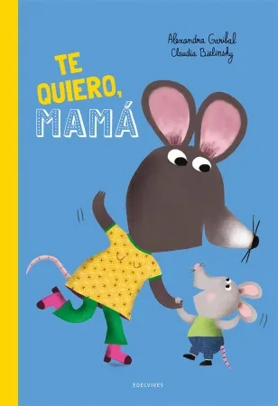 Te quiero, mamá DÍA DE LA MADRE - 12 meses