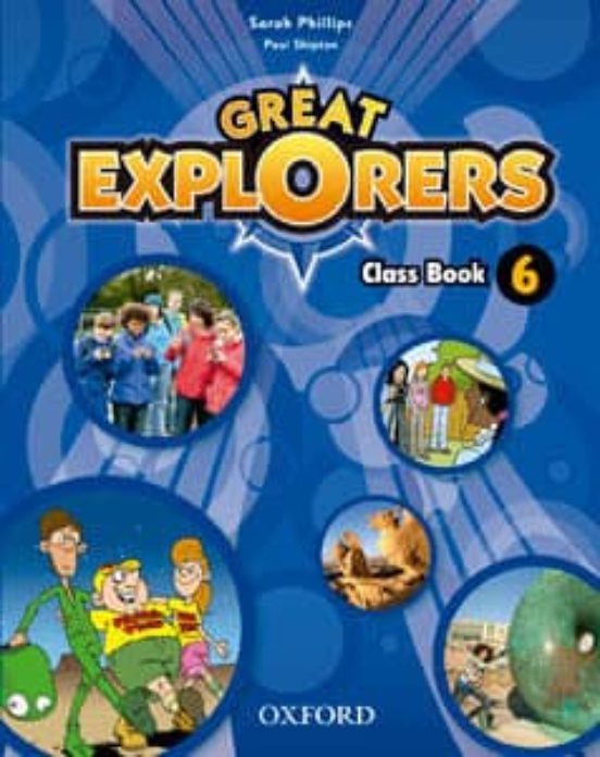 Great explorers 6º primaria (class book) revised ed 2015