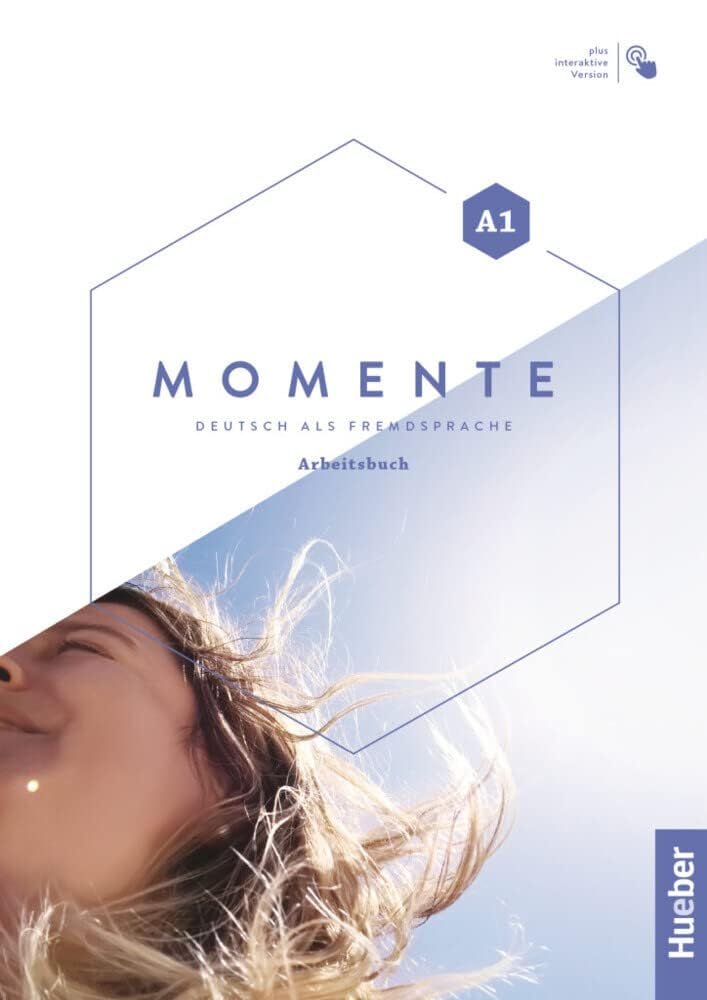 Momente A1 Arbeitsbuch + Code: Arbeitsbuch A1 plus interaktive Version