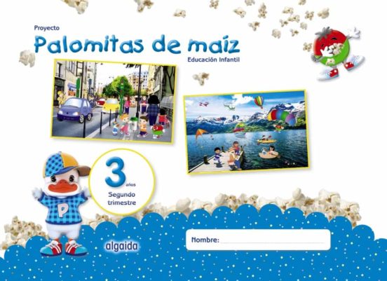 Proyecto palomitas de maíz educación infantil 3 años 2º trimestre mec castellano