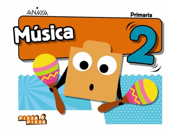 Música 2º educacion primaria cast ed 2019 (andalucia) serie pieza a pieza