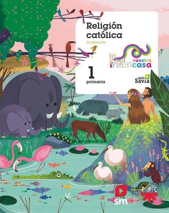 Religión católica 1º educacion primaria nuestra casa ed 2019 andalucia