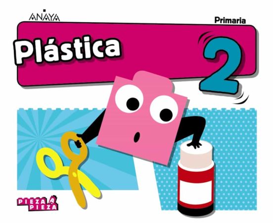 Plástica 2º educacion primaria cast ed 2019 (andalucia) serie pieza a pieza