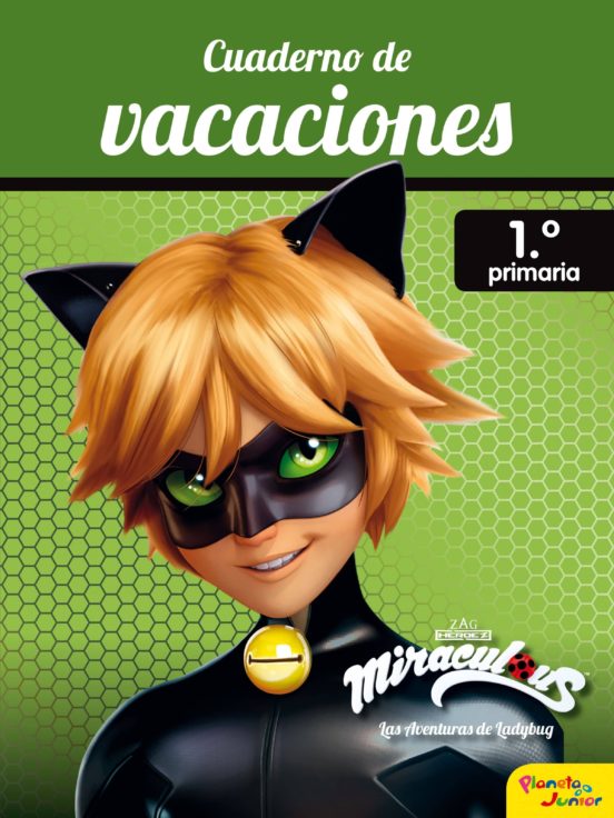 Miraculous: cuaderno de vacaciones. 1º de primaria