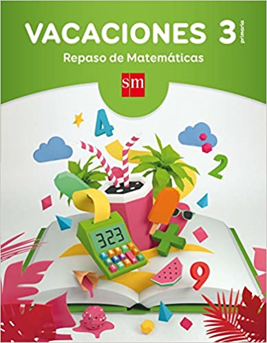 Vacaciones, Repaso de Matemáticas, 3 Educación Primaria