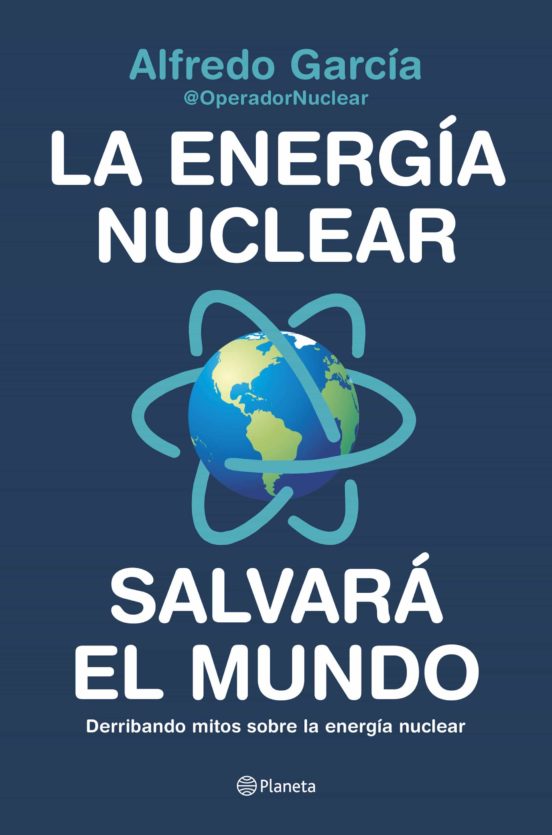 La energía nuclear salvará el mundo