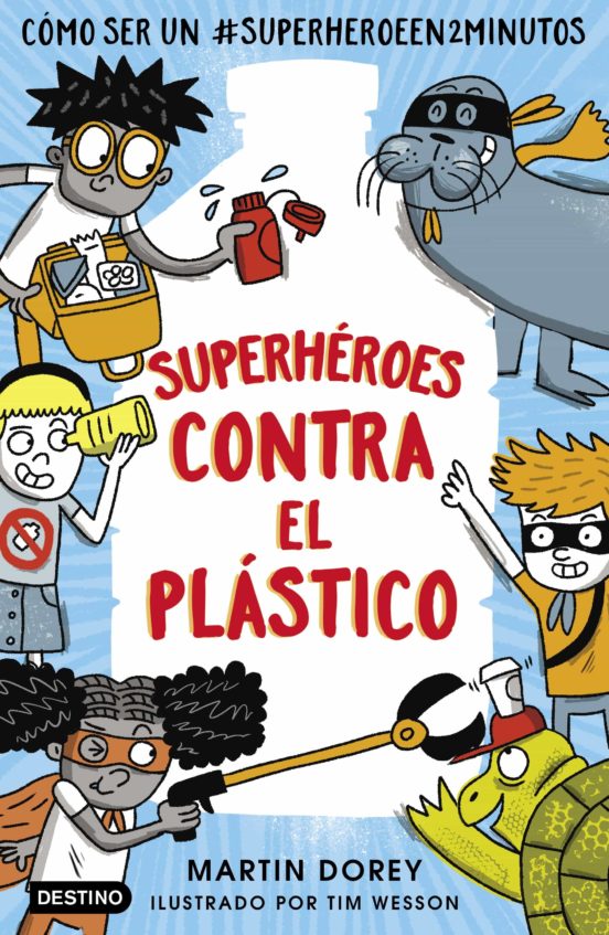 Superheroes contra el plástico