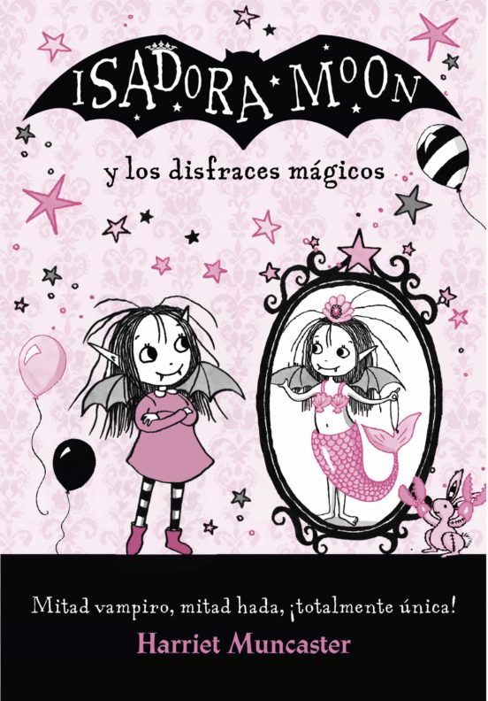 Isadora Moon y los disfraces magicos (Isadora Moon 9)