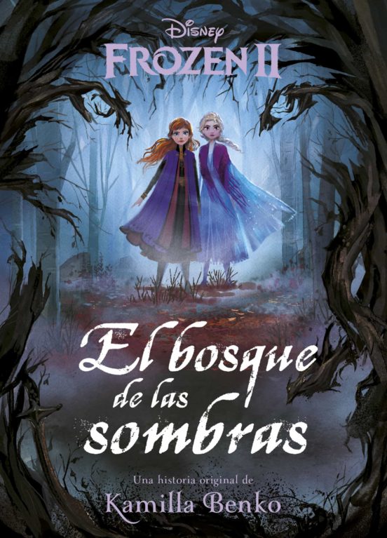 Frozen 2. el bosque de las sombras