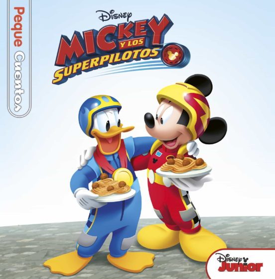 Mickey y los superpilotos. pequecuentos