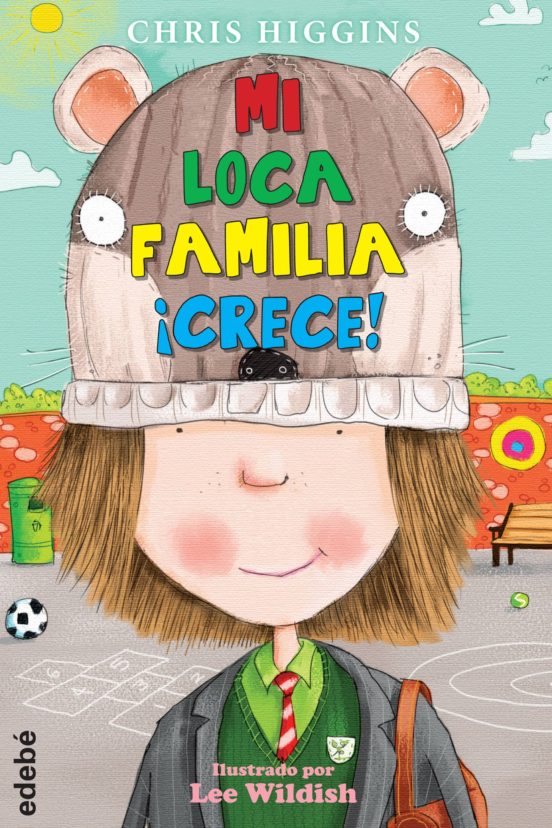 Loca familia 3. mi loca familia ¡crece!