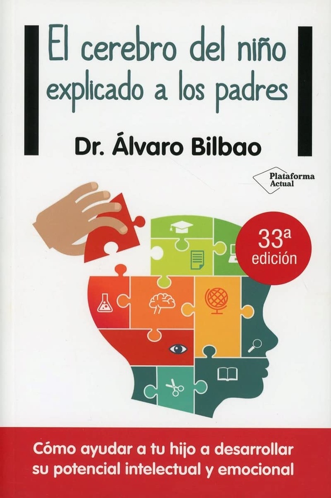 EL CEREBRO DEL NIÑO EXPLICADO A LOS PADRES