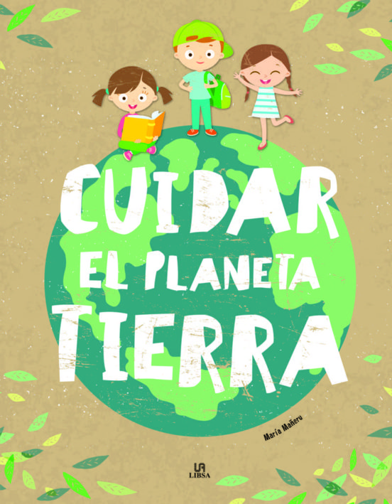 Cuidar el planeta tierra