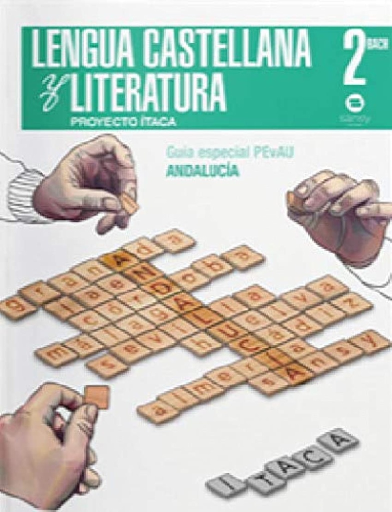 Lengua Castellan y Literatura. 2º Bachillerato Andalucía Itaca