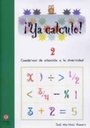 [9788497004114] ¡ya calculo! 2 (1º educacion primaria) sumas y restas sin llevada s