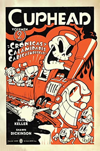 Cuphead 02. Crónicas y calamidades caricaturescas