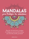 [9788448029470] Mandalas para trabajar tus emociones